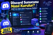 Discord Sunucusu Nasıl Kurulur 2027 İçin Adım Adım Başlangıç Rehberi.webp