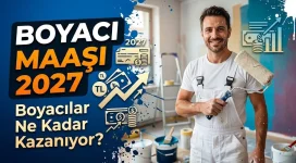 Boyacı Maaşı 2027 Boyacılar Ne Kadar Kazanıyor.webp