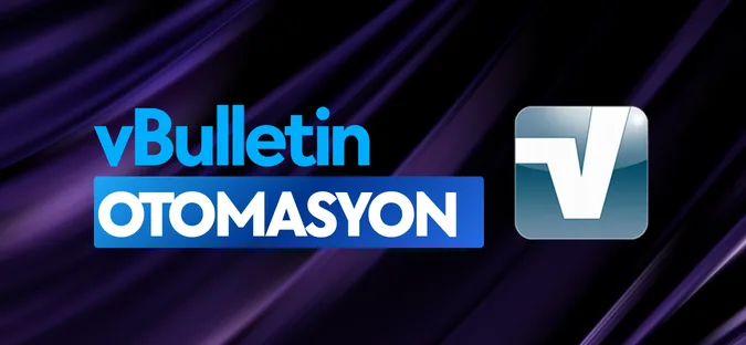 vBulletin Konu Yorum Yönetim Otomasyonu