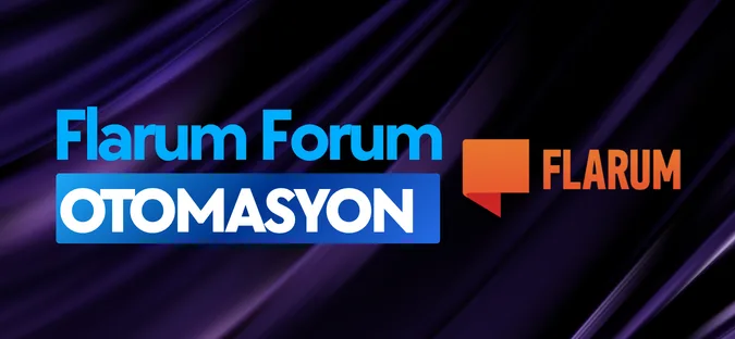 Flarum Forum Konu Yorum Yönetim Otomasyonu
