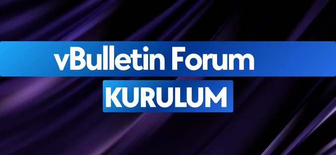 vBulletin Forum Kurulum