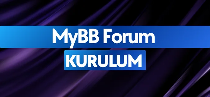 MyBB Forum Kurulum