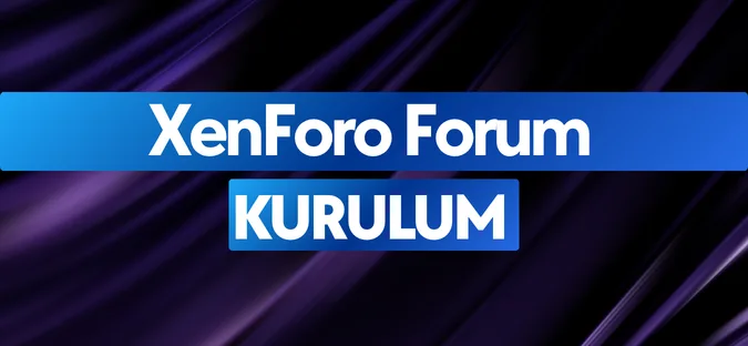XenForo Forum Kurulum